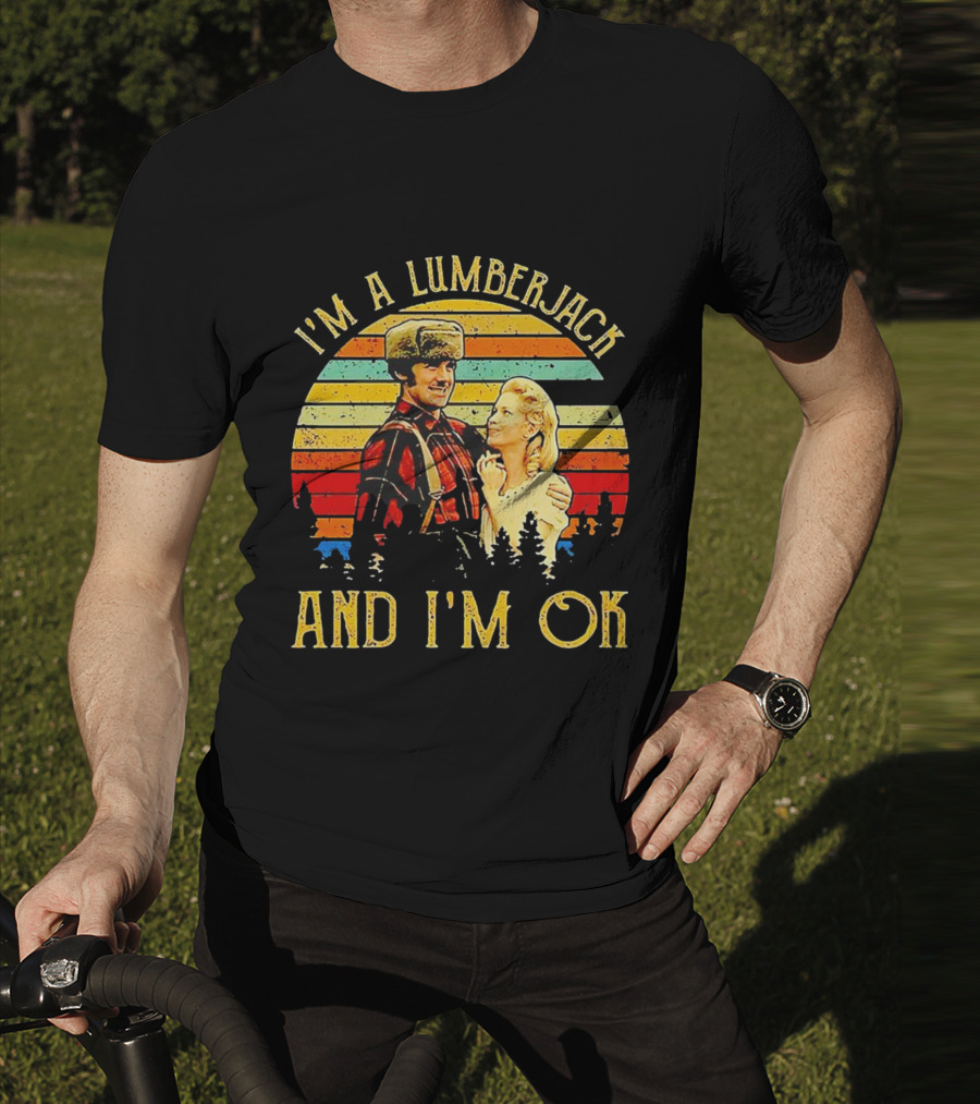 I'm A Lumberjack And I'm OK Vintage Retro T-Shirt