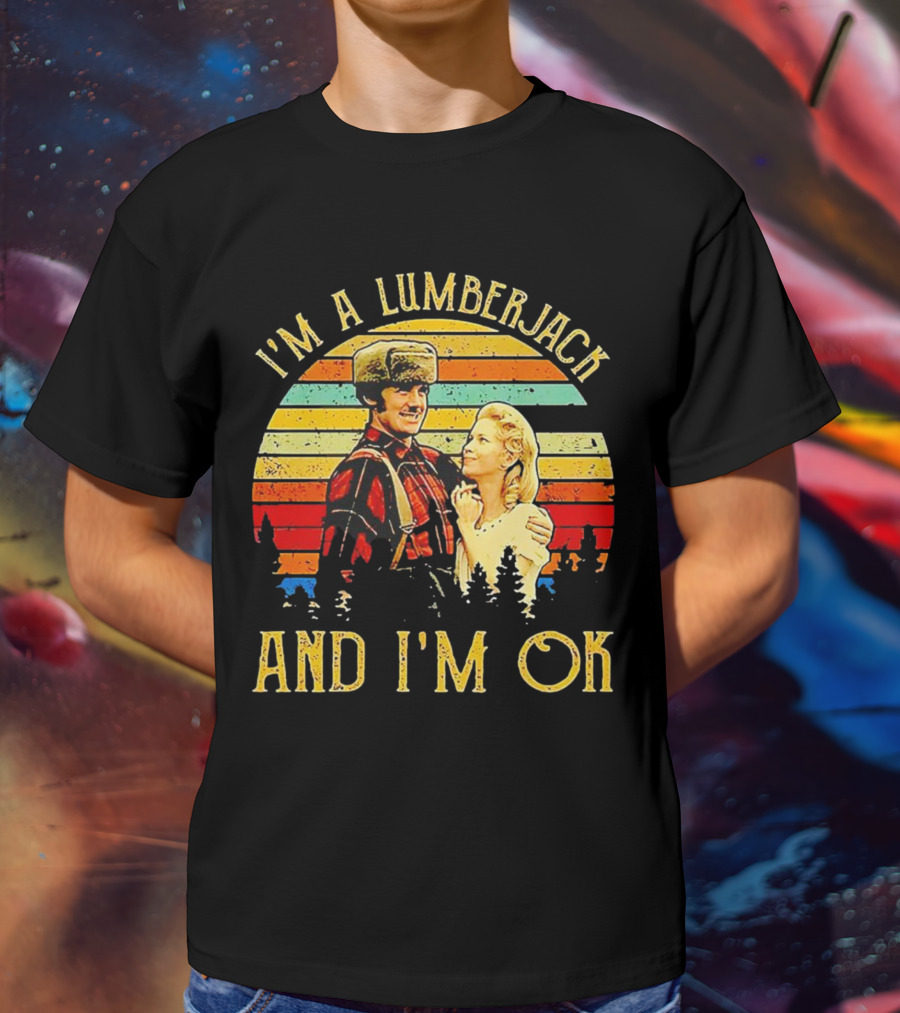 I'm A Lumberjack And I'm OK Vintage Retro T-Shirt
