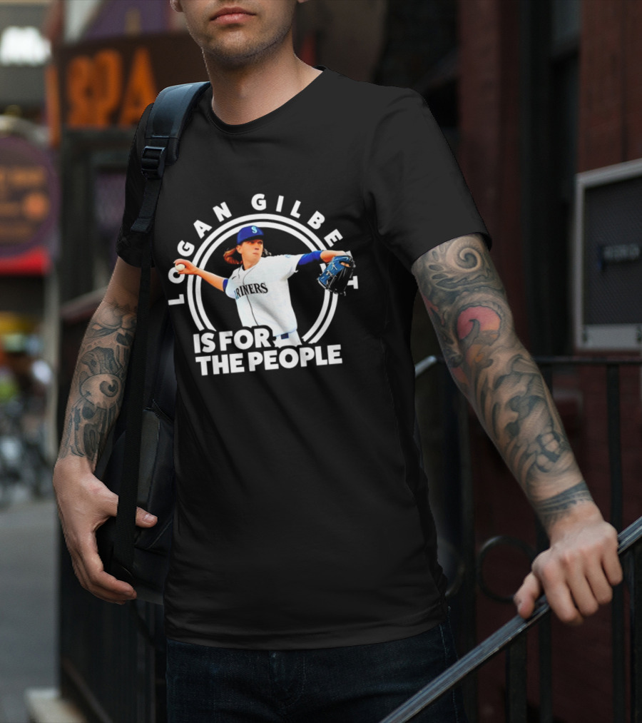 Logan Gilbert Seattle Mariners Is For The People T-Shirt