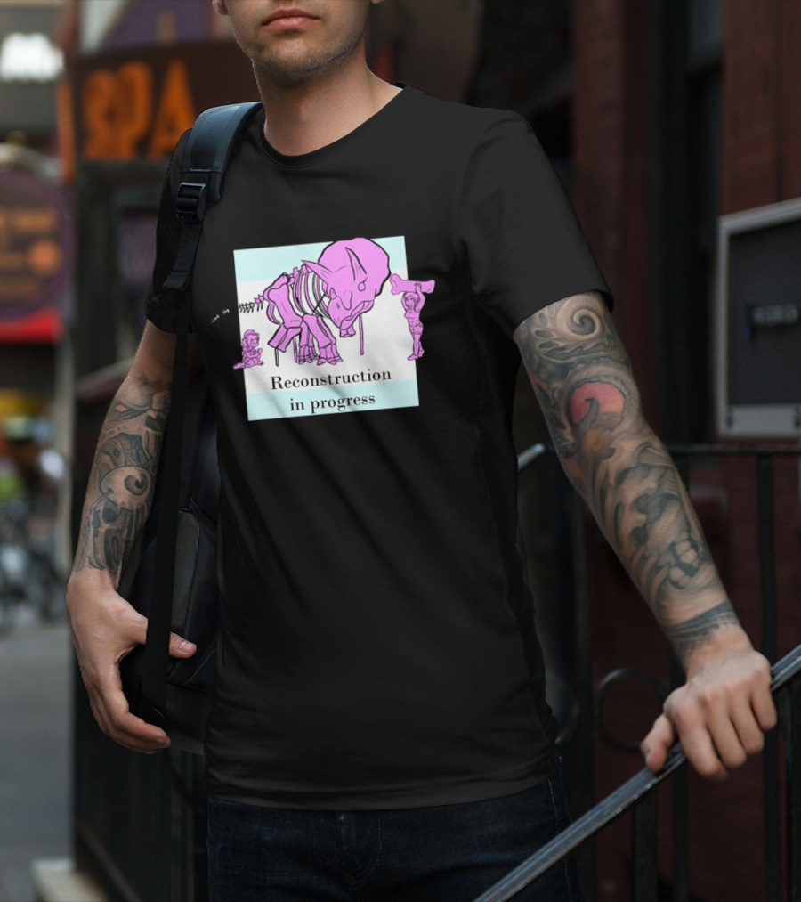 Reconstruction In Progress Pink Dinosaur Skeleton With Builders T-Shirt