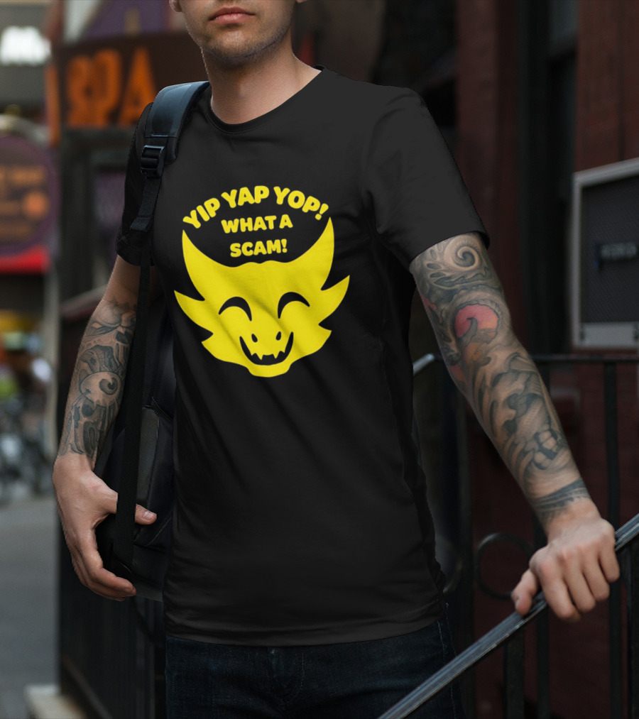 Yip Yap Yop What A Scam Draconic Smiling Face T-Shirt