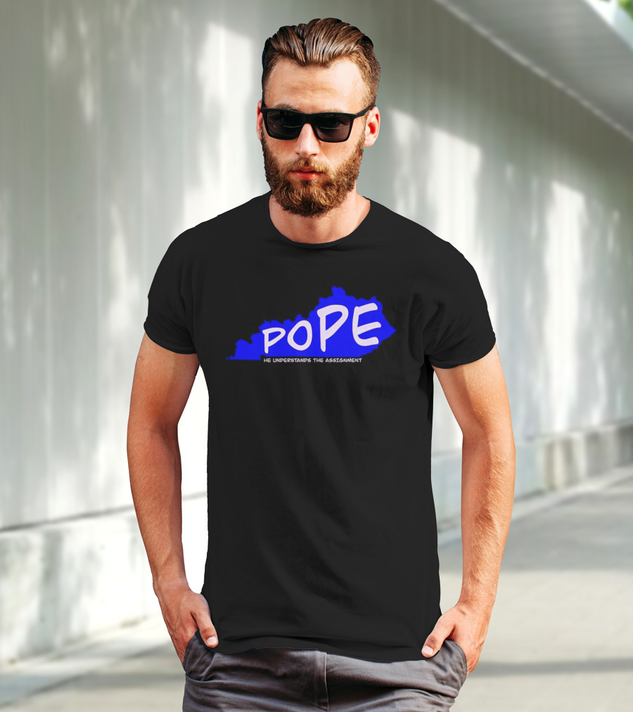 Pope He Understands The Assignment Kentucky Map Blue Text T-Shirt
