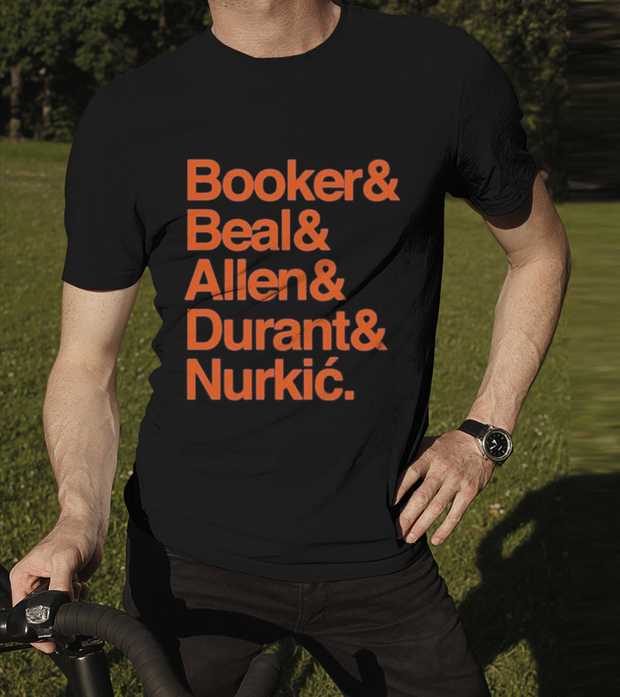 Booker Beal Allen Durant Nurkic Phoenix Suns NBA Players Names T-Shirt