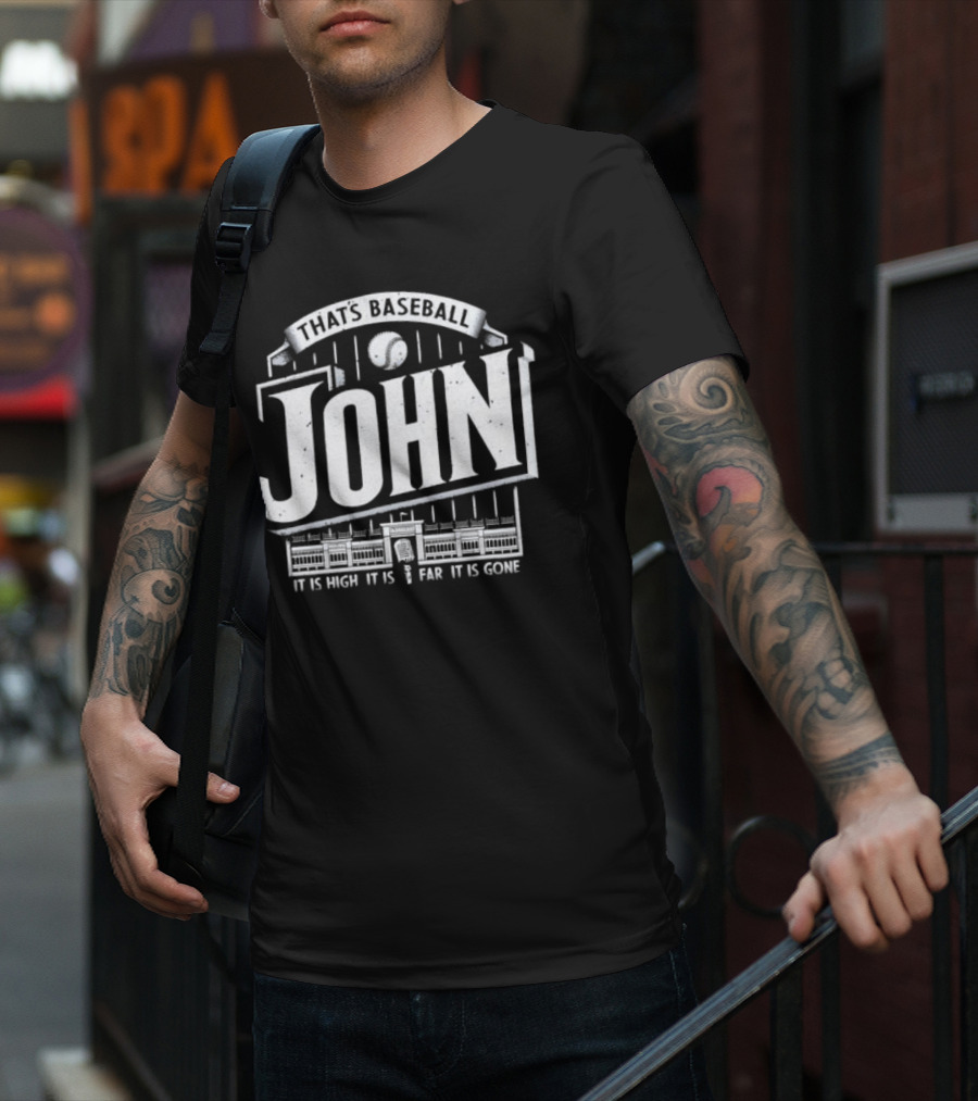 That's Baseball John It Is High It Is Far It Is Gone Stadium Microphone Baseball T-Shirt