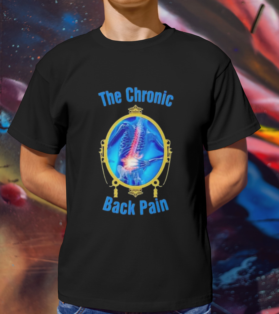 The Chronic Back Pain Skeleton X-Ray Image T-Shirt