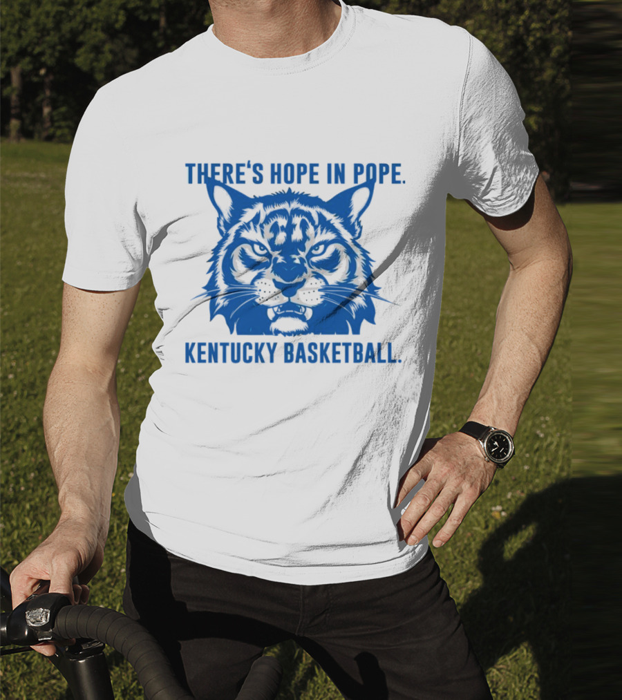 THERE'S HOPE IN POPE KENTUCKY BASKETBALL WILDCATS T-Shirt