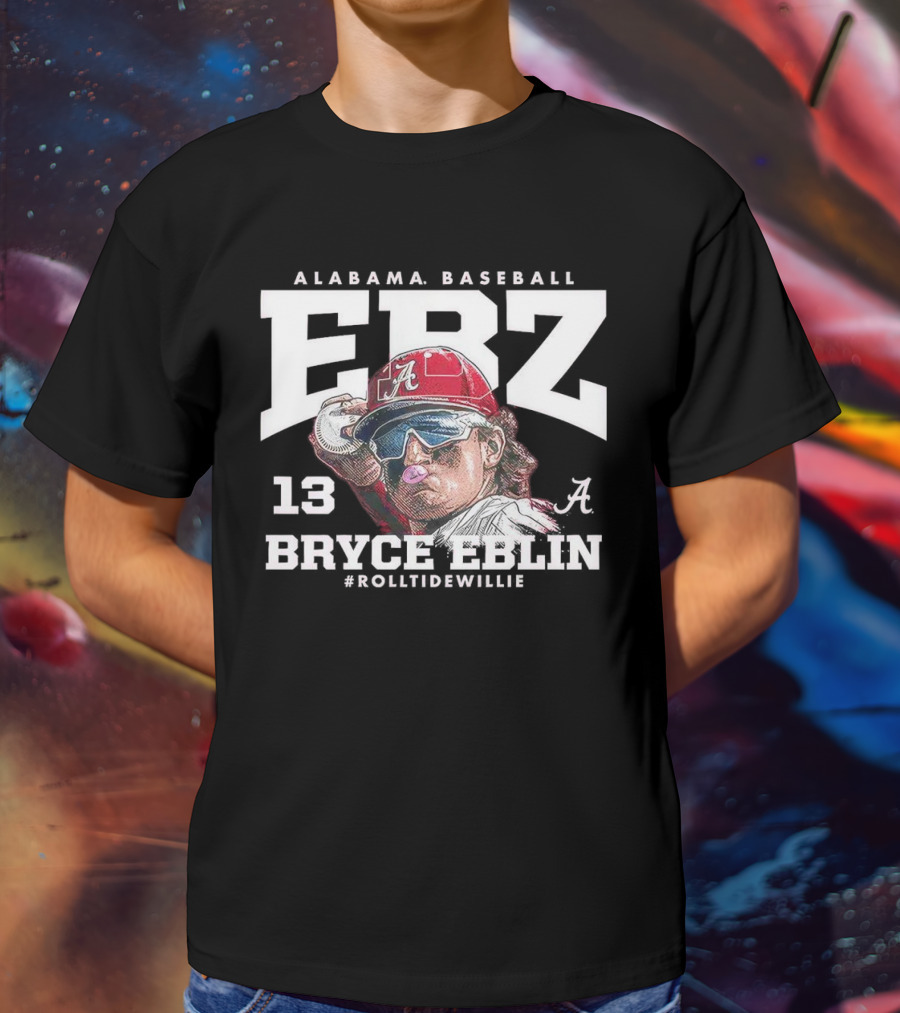 Alabama Baseball Bryce Eblin ERZ 13 #RollTideWillie T-Shirt