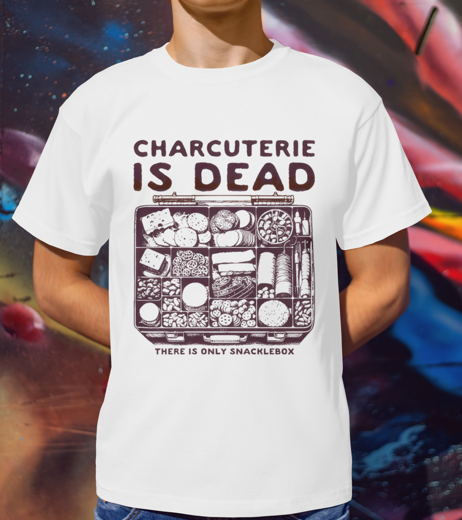 Charcuterie Is Dead There Is Only Snacklebox Meal Arrangement T-Shirt
