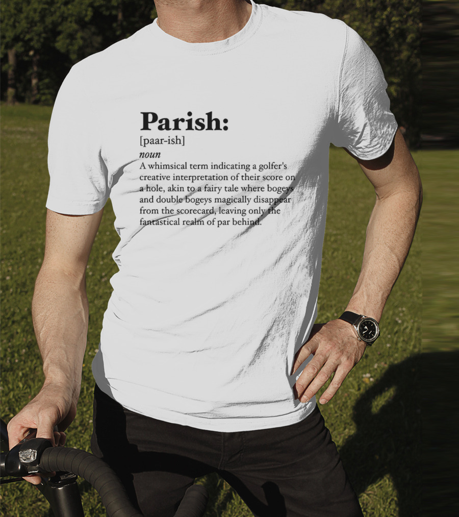 Parish Noun Definition Whimsical Golfer's Creative Interpretation T-Shirt
