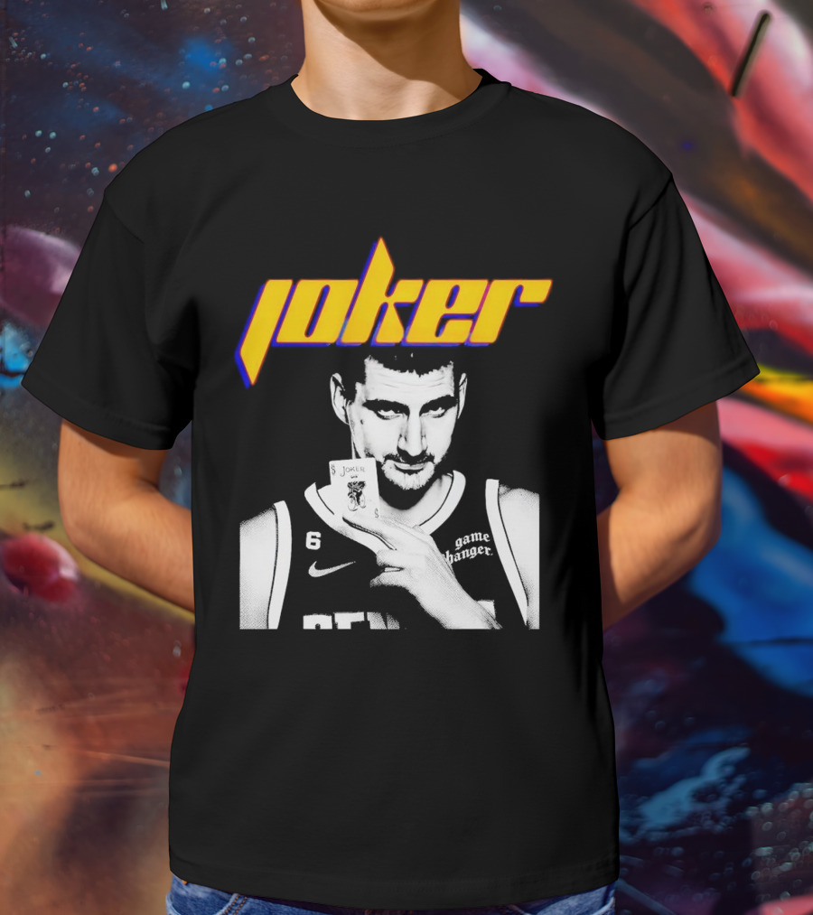 Nikola Jokic Joker Card Game Changer 6 Denver Basketball T-Shirt