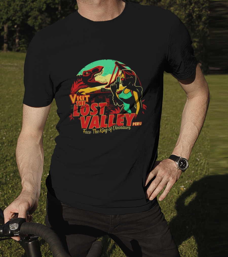 Visit The Lost Valley Peru Face The King Of Dinosaurs T-Shirt