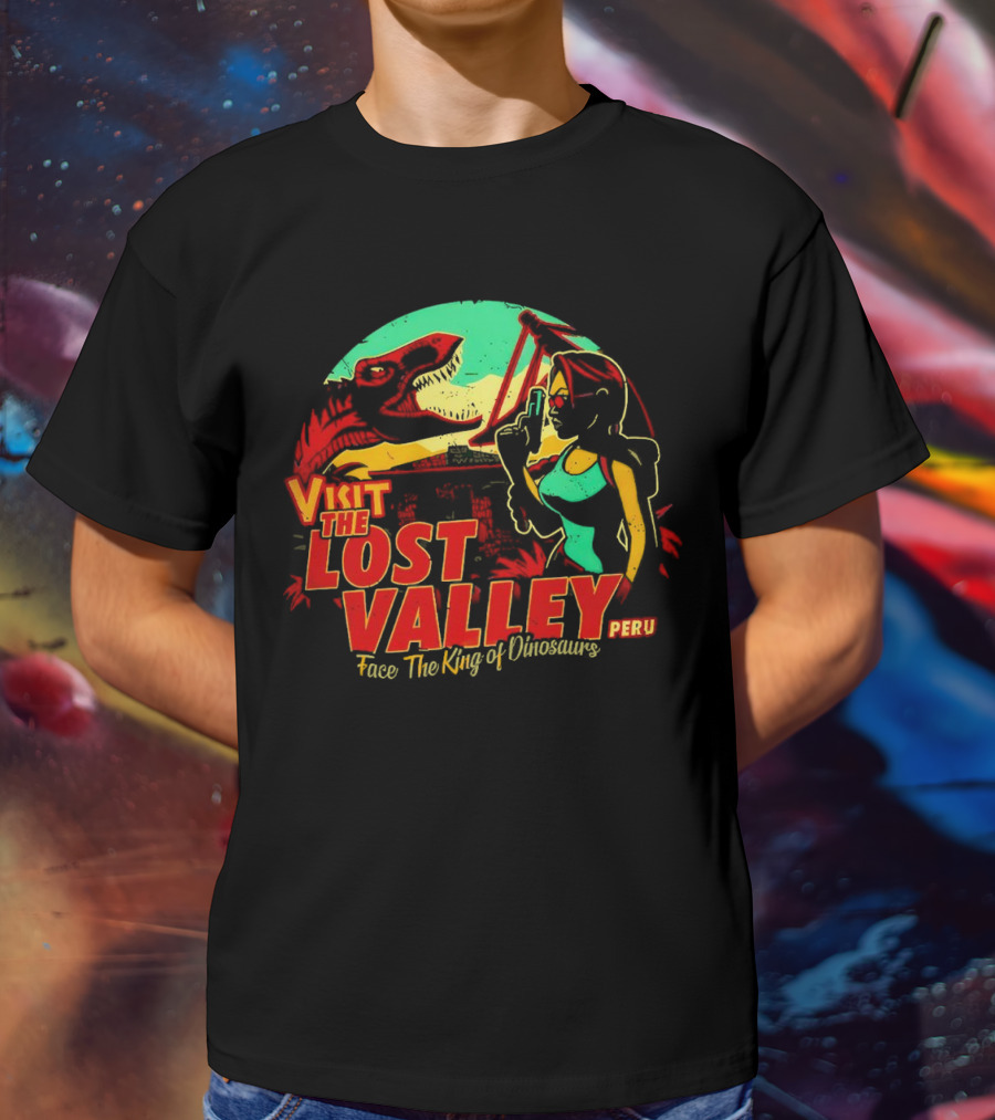 Visit The Lost Valley Peru Face The King Of Dinosaurs T-Shirt