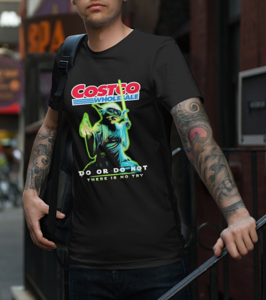 Costco Wholesale Baby Yoda Do Or Do Not There Is No Try T-Shirt