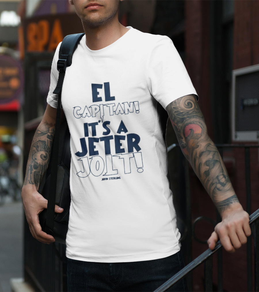 El Capitan It's A Jeter Jolt John Sterling T-Shirt