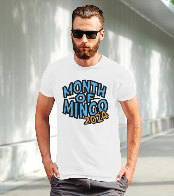 Month Of Mingo T-Shirt