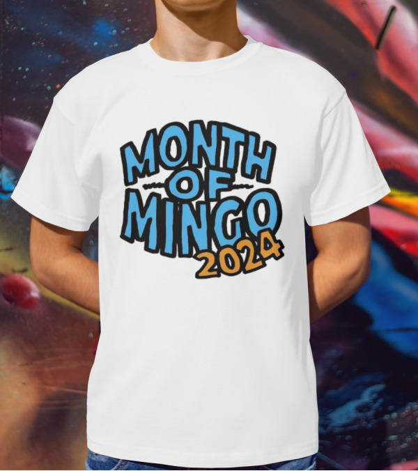 Month Of Mingo T-Shirt