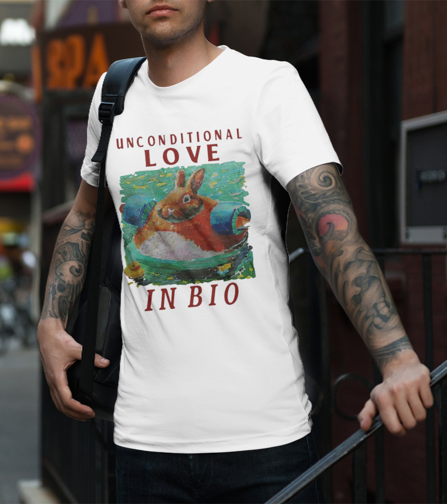 Unconditional Love In Bio Bunny With Pool Noodles And Rubber Duck T-Shirt
