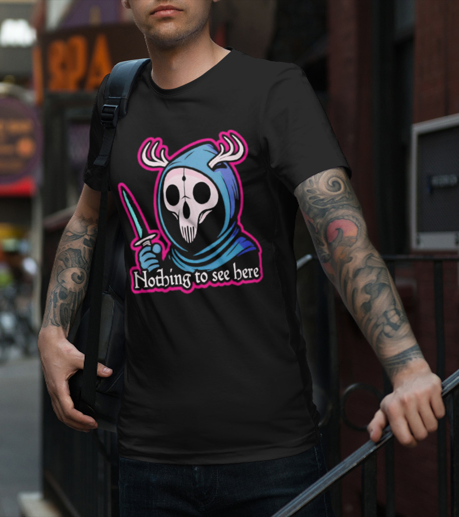 Grim Reaper Nothing To See Here Skull Hood Antlers Knife T-Shirt