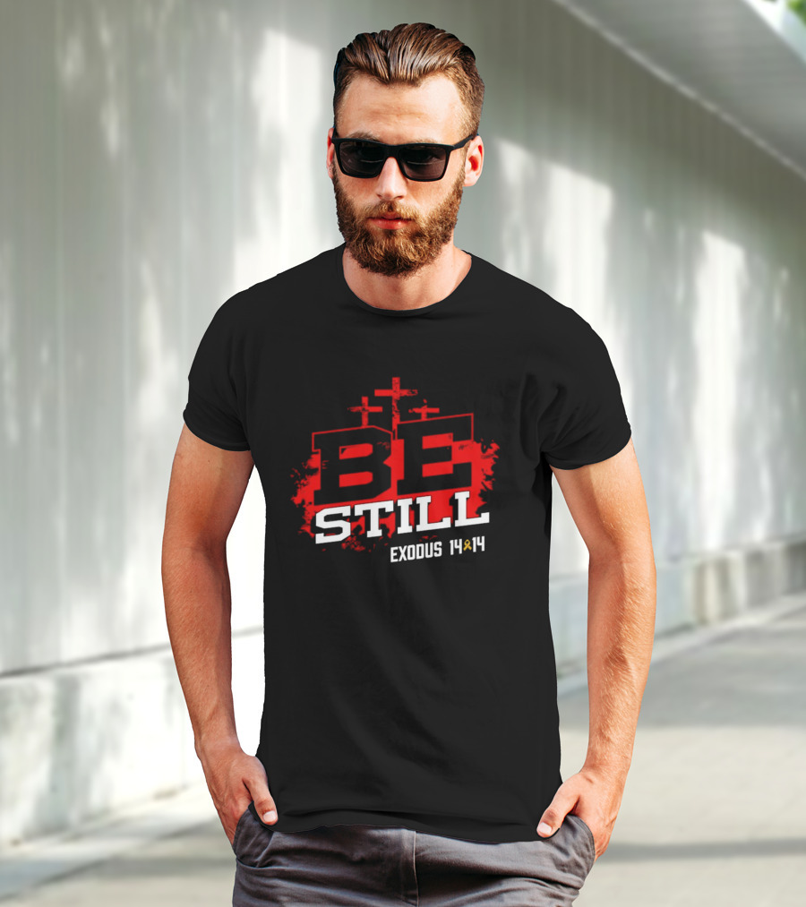Be Still Exodus 14 14 Charity Jake Fraley T-Shirt