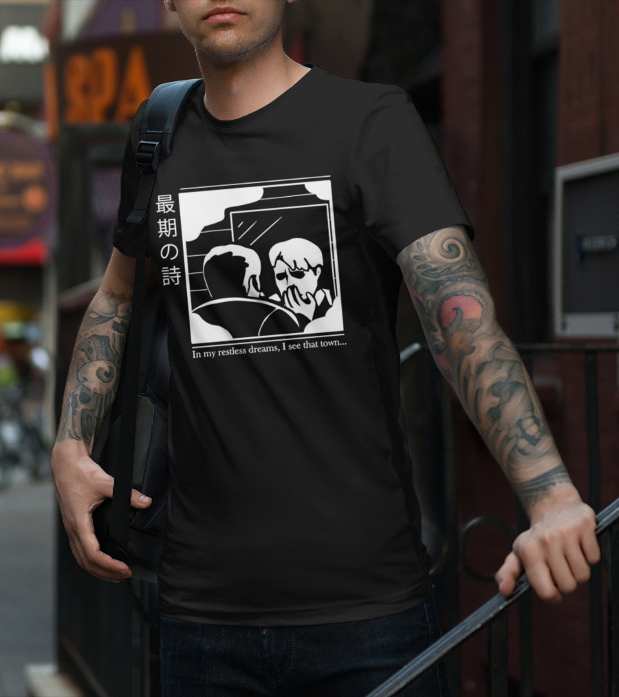 Silent Hill 2 In My Restless Dreams I See That Town Japanese Text T-Shirt