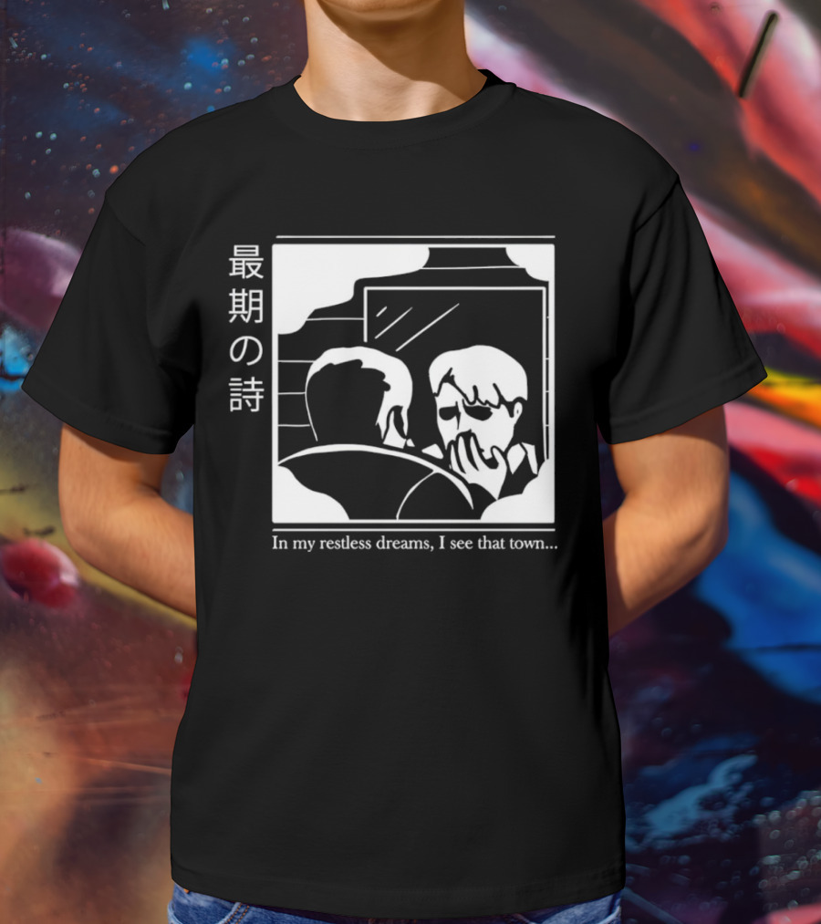 Silent Hill 2 In My Restless Dreams I See That Town Japanese Text T-Shirt