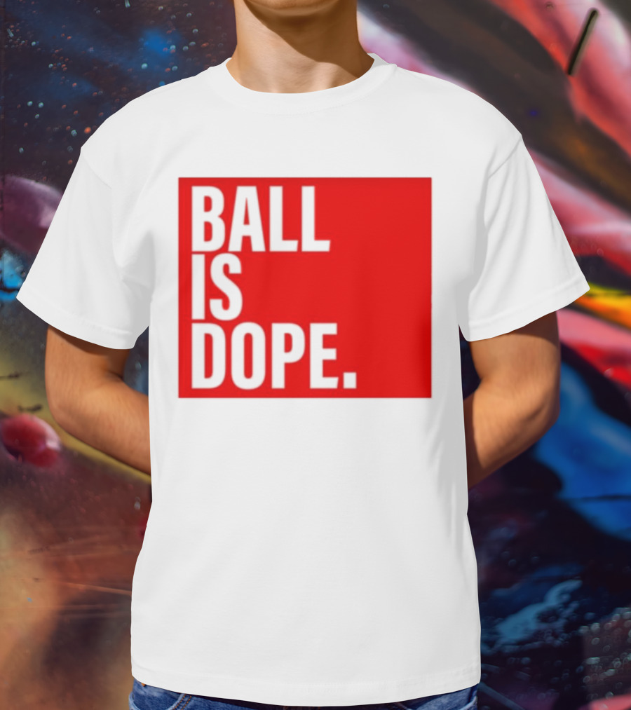 Arielle Ari Chambers Ball Is Dope Text Red And Black T-Shirt