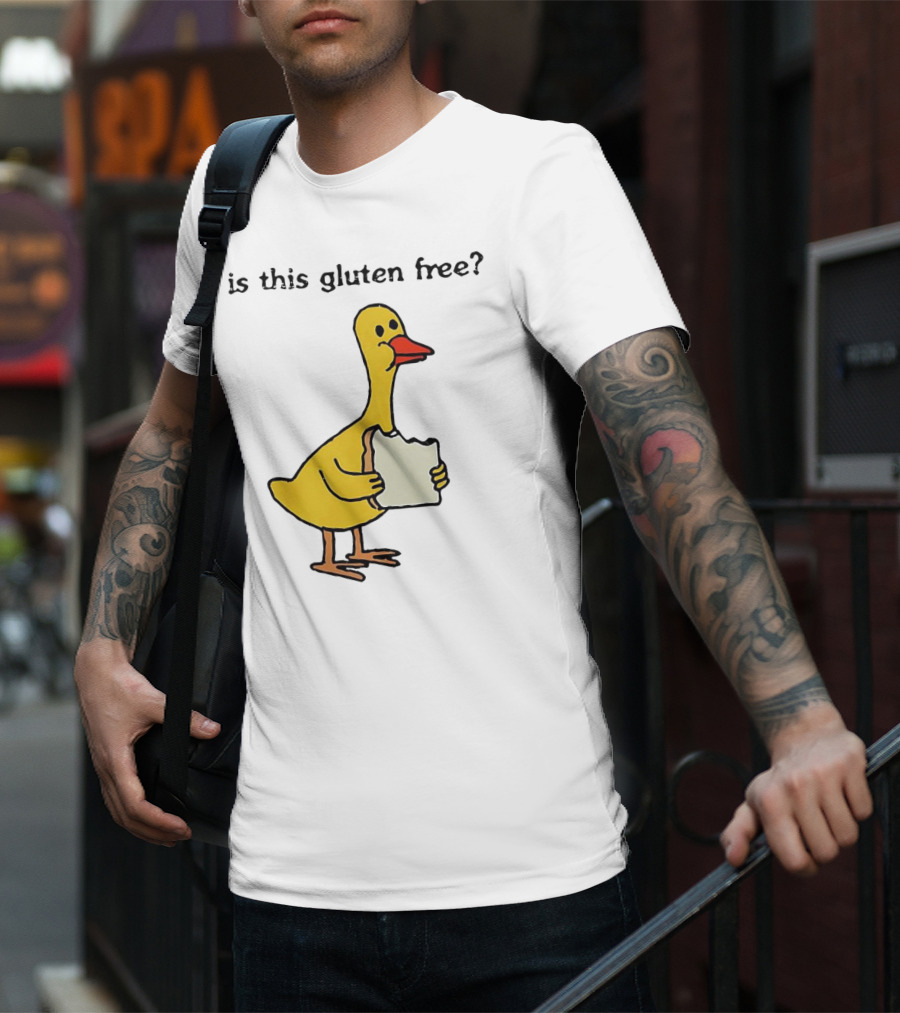 Is This Gluten Free Duck Eating Bread T-Shirt
