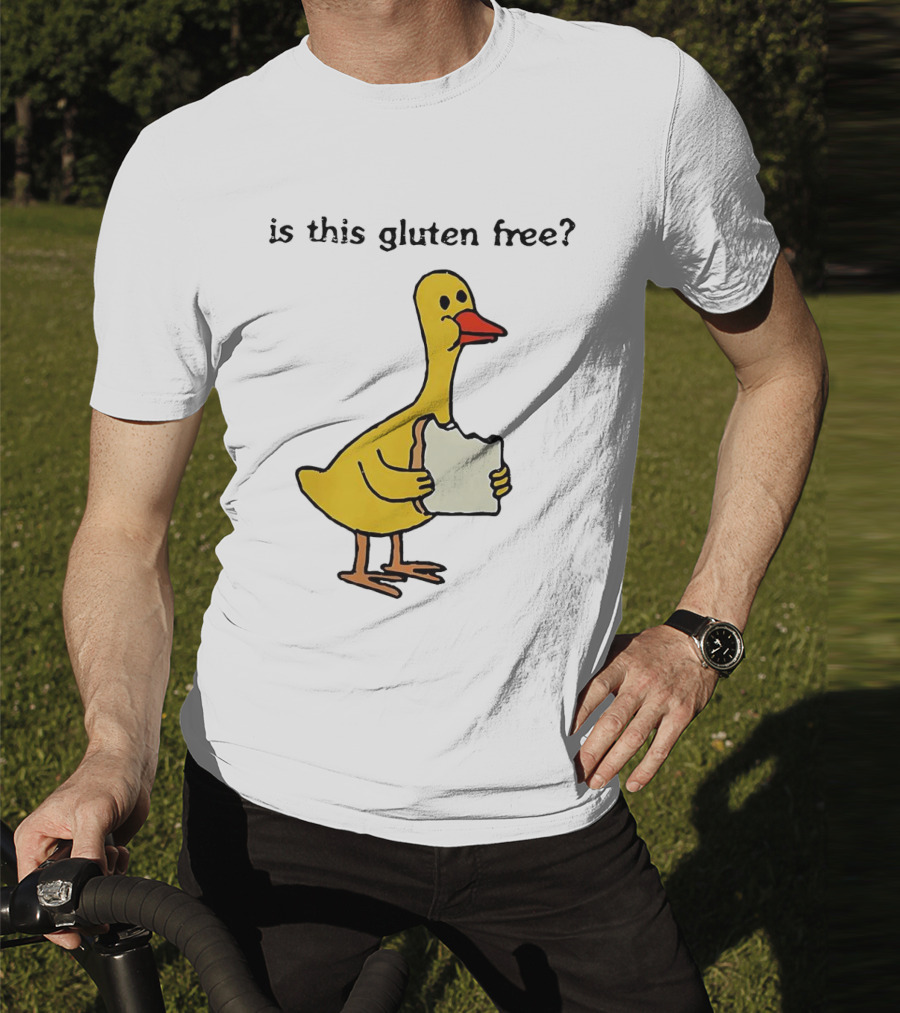 Is This Gluten Free Duck Eating Bread T-Shirt