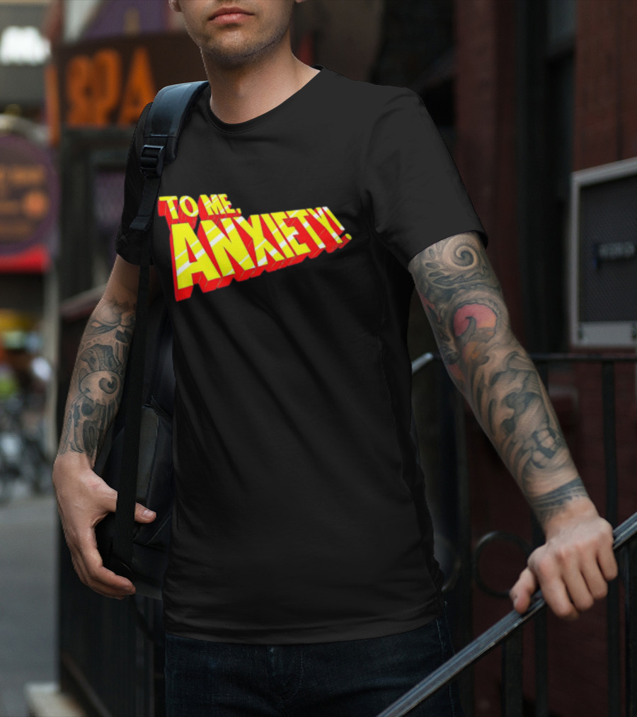 To Me, Anxiety Bold Comic Book T-Shirt