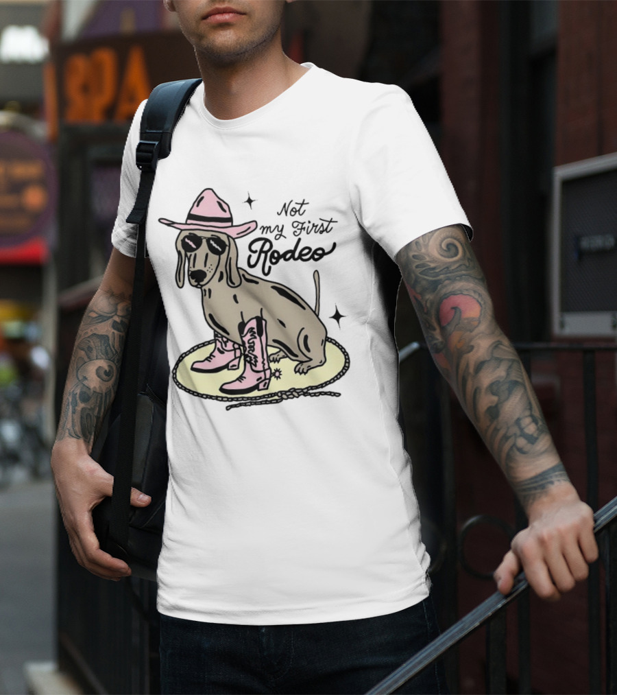 Not My First Rodeo Dog With Cowboy Hat And Boots T-Shirt