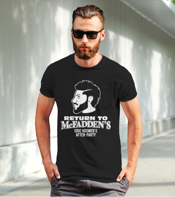 Return To McFadden's Eric Hosmer's After-Party T-Shirt