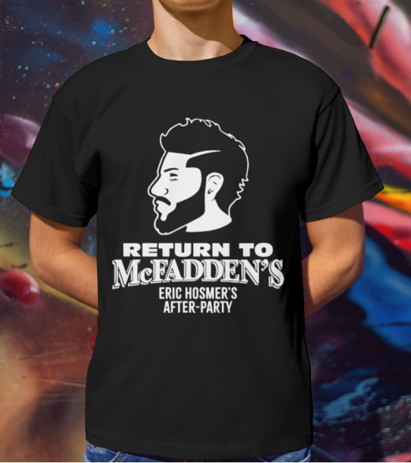 Return To McFadden's Eric Hosmer's After-Party T-Shirt