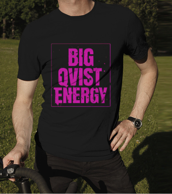 Big Qvist Energy Vibrant Bold Pink Block Letters T-Shirt