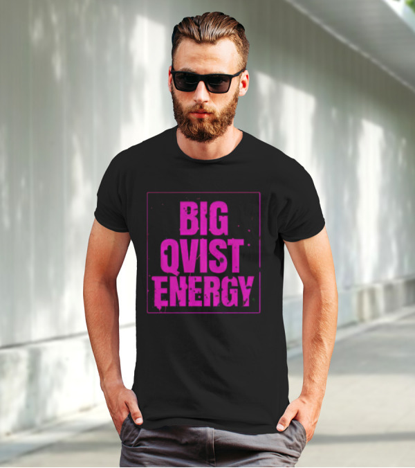 Big Qvist Energy Vibrant Bold Pink Block Letters T-Shirt