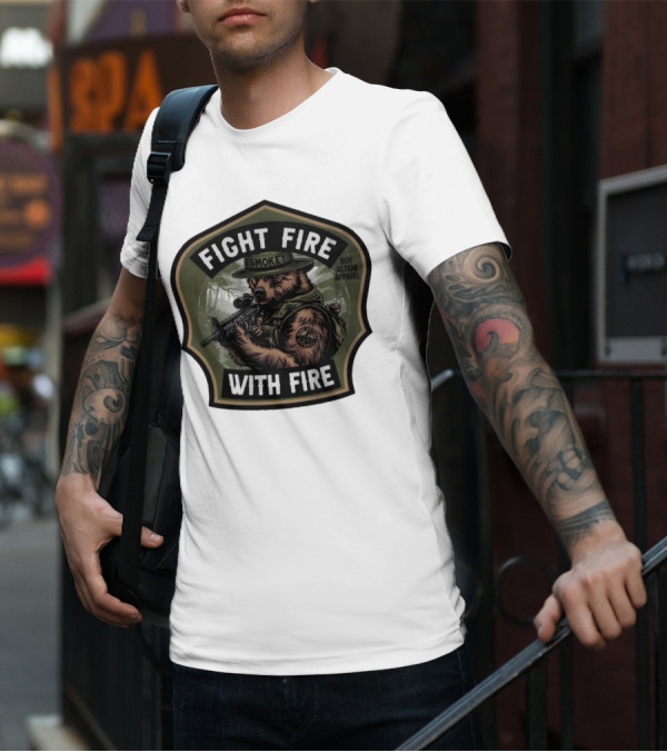 FIGHT FIRE WITH FIRE SMOKEY SIDE ACTION T-Shirt