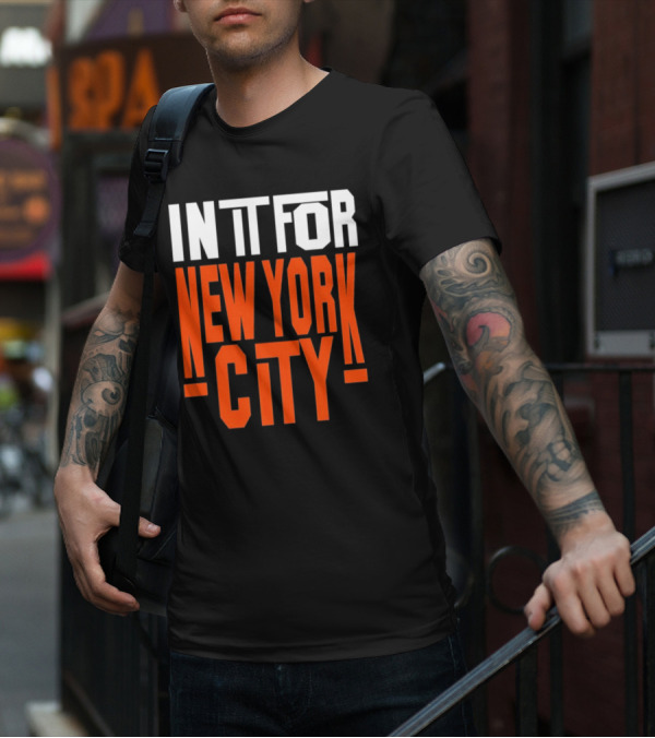 IN IT FOR NEW YORK CITY BASKETBALL FANS' TEAM SPIRIT T-Shirt