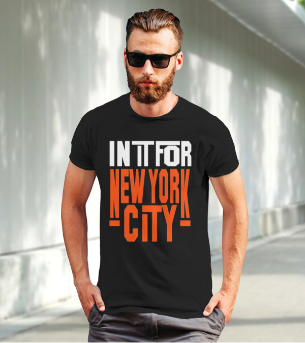 IN IT FOR NEW YORK CITY BASKETBALL FANS' TEAM SPIRIT T-Shirt