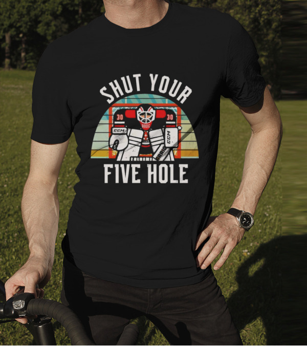 Shut Your Five Hole Vintage Hockey Goalie T-Shirt
