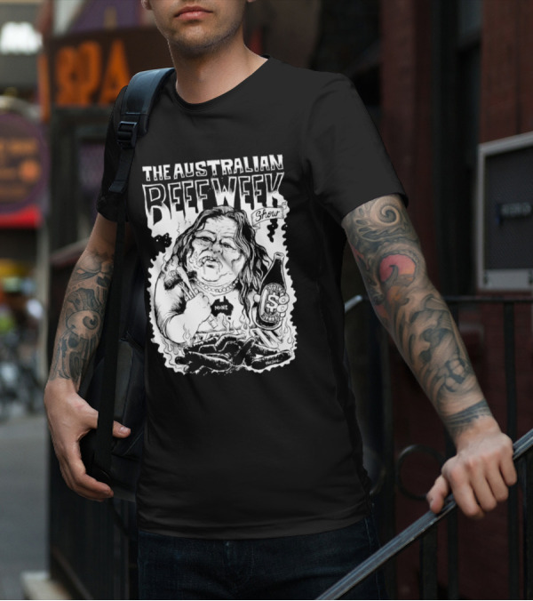 The Australian Beefweek Show Mine Beer And Sausages T-Shirt