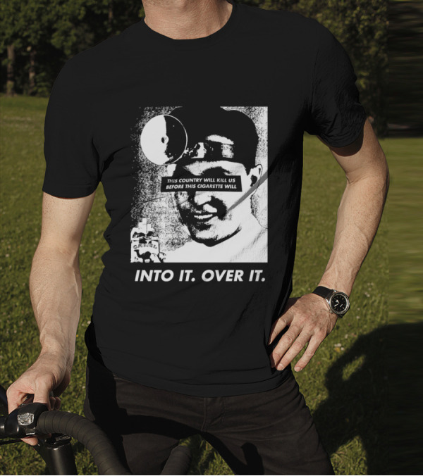 This Country Will Kill Us Before This Cigarette Will Into It Over It Doctor T-Shirt