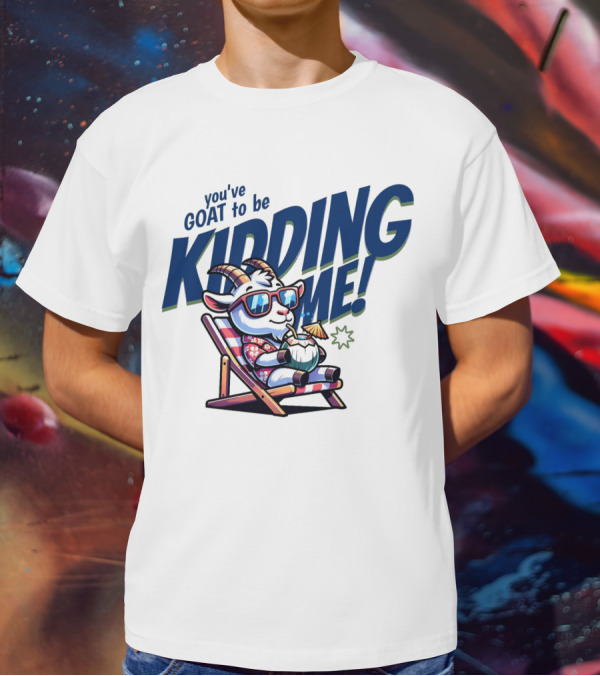 You've GOAT To Be KIDDING ME Tropical Beach Goat Relaxing In Sunglasses T-Shirt