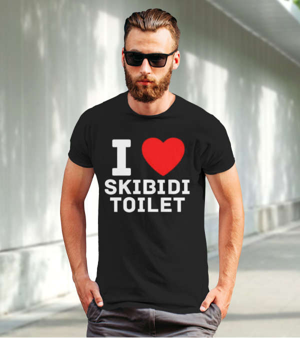 I Love Skibidi Toilet T-Shirt