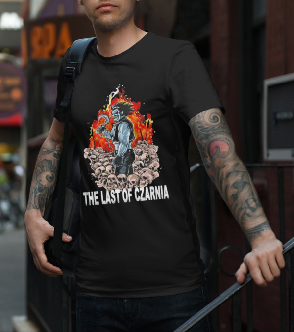 The Last Of Czarnia Lobo Standing Amidst Skulls And Flames T-Shirt