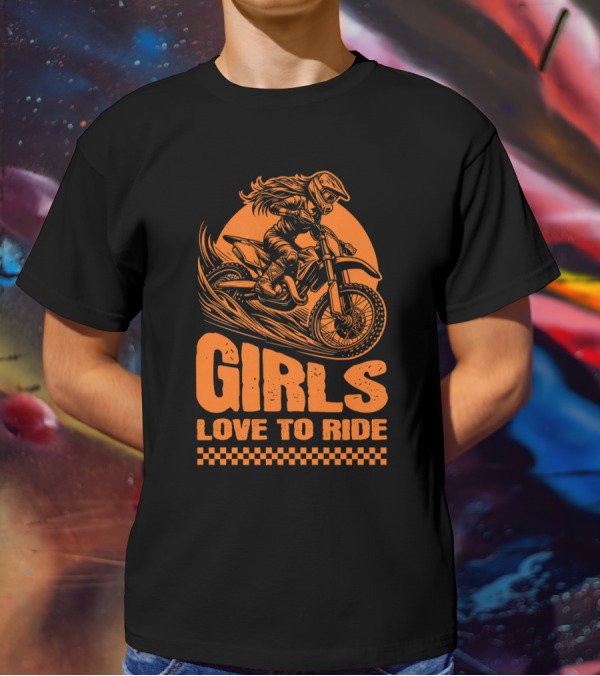GIRLS LOVE TO RIDE Motocross Adventure T-Shirt