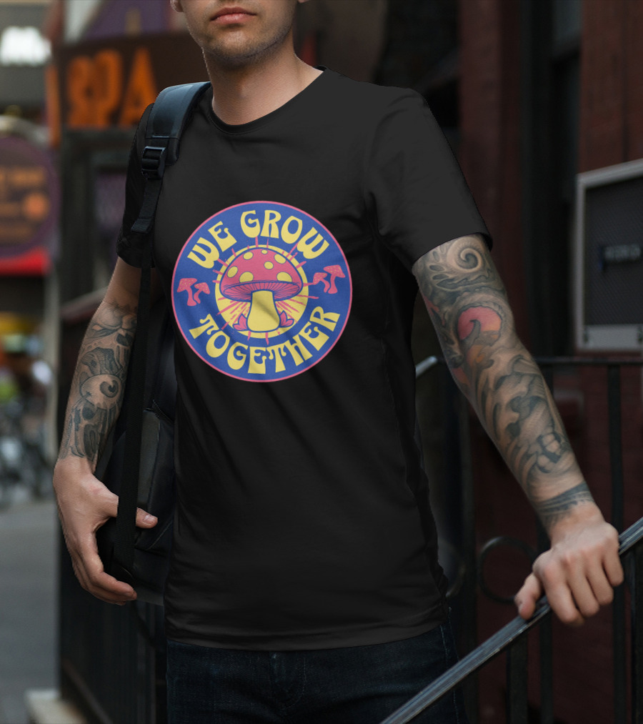 WE GROW TOGETHER Mushroom Psychedelic Retro Circle Badge T-Shirt
