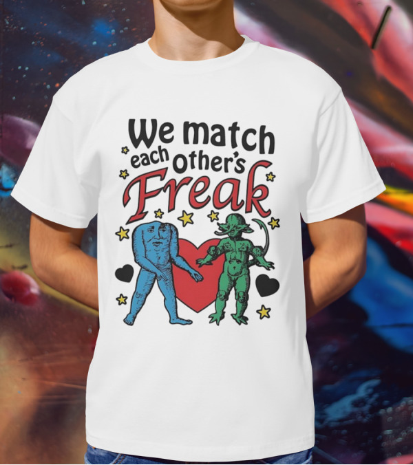 We Match Each Other’s Freak Heart Blue And Green Creatures T-Shirt