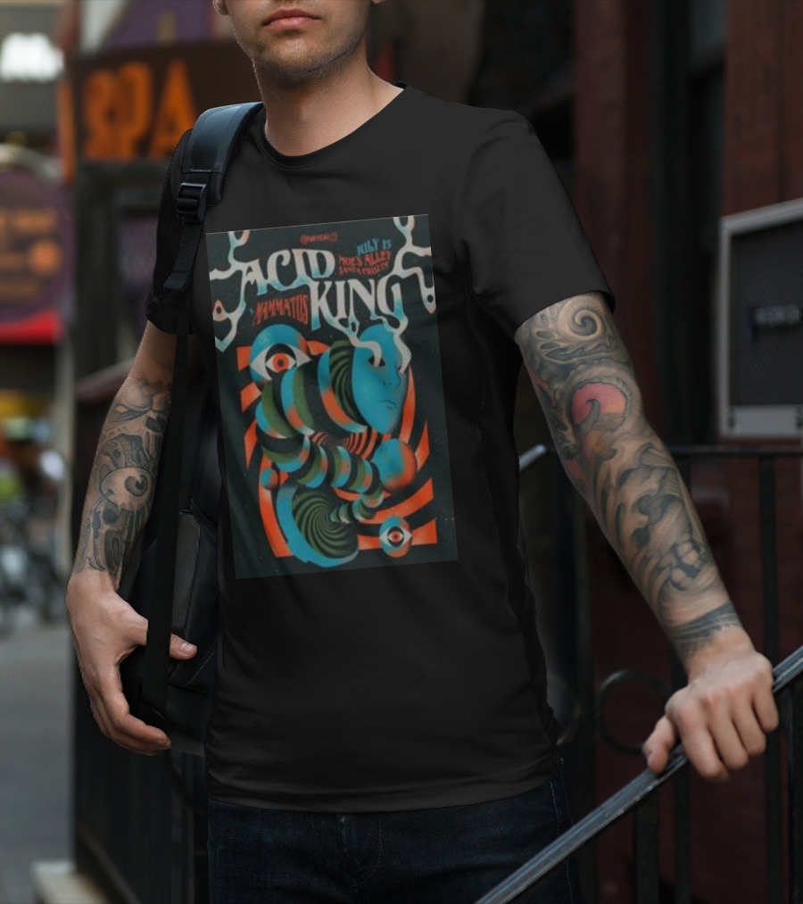 Acid King July 15 Moe's Alley Santa Cruz Mammatus T-Shirt