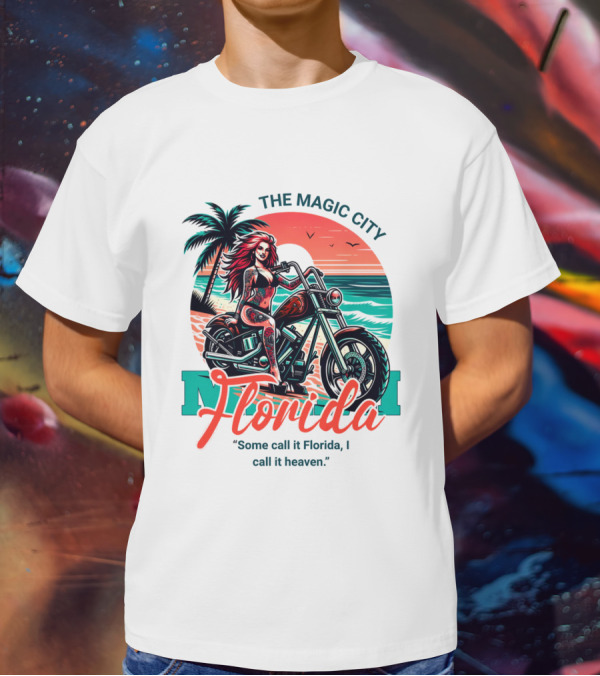 The Magic City Miami Florida Some Call It Florida, I Call It Heaven Motorcycle Beach Sunset T-Shirt