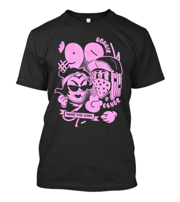 90 Bonnie And Clyde Grab The Cash T-Shirt