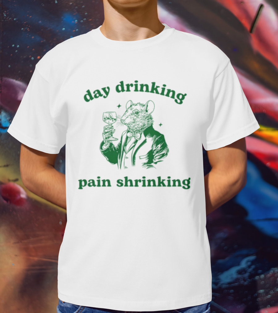 Day Drinking Pain Shrinking Rat In Suit With Wine Glass T-Shirt